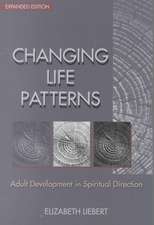 Changing Life Patterns: Adult Development in Spiritual Direction