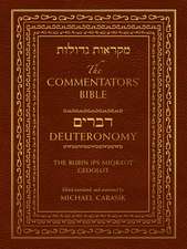 The Commentators' Bible: Deuteronomy