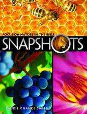 Snapshots: Focus on Nature in the Bible