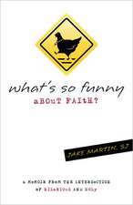 What's So Funny about Faith