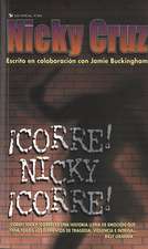 ¡Corre Nicky!, ¡Corre!