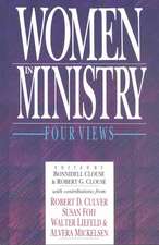 Women in Ministry – Four Views