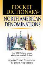 Pocket Dictionary of North American Denominations: Over 100 Christian Groups Clearly & Concisely Defined