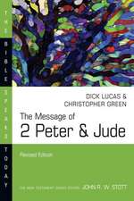 The Message of 2 Peter & Jude