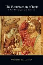 The Resurrection of Jesus: Authority & Method in Theology