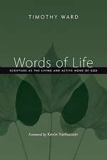 Words of Life: Scripture as the Living and Active Word of God