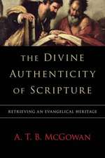 The Divine Authenticity of Scripture