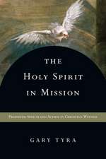 The Holy Spirit in Mission – Prophetic Speech and Action in Christian Witness