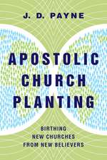 Apostolic Church Planting – Birthing New Churches from New Believers