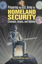 Preparing the U.S. Army for Homeland Security