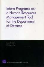 Intern Programs as a Human Resources Management Tool for the Department of Defense