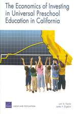 The Economics of Investing in Universal Preschool Education in California