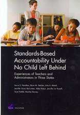 Standards-Based Accountability Under No Child Left Behind