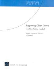 Regulating Older Drivers: Are New Policies Needed?