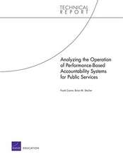 Analyzing the Operation of Performance-Based Accountability Systems for Public Services