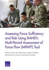 Assessing Force Sufficiency and Risk Using RAND's Multi-Period Assessment of Force Flow (MPAFF) Tool