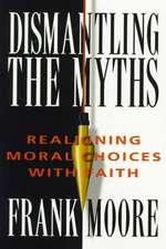 Dismantling the Myths: Realigning Moral Choices with Faith