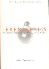 Jeremiah 1-25: A Commentary in the Wesleyan Tradition