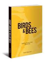 Angry Birds & Killer Bees: Talking to Your Kids about Sex