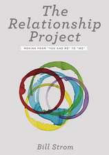 The Relationship Project: Moving from 