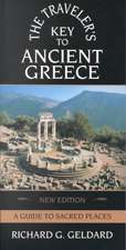 The Traveler's Key to Ancient Greece: A Guide to Sacred Places