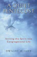 A Quiet Pentecost: Inviting the Spirit Into Congregational Life