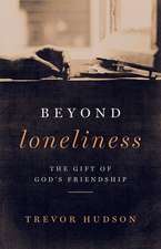 Beyond Loneliness