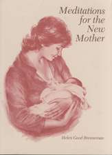 Meditations for the New Mother