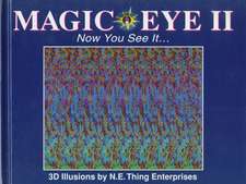 Magic Eye II: Now You See It...