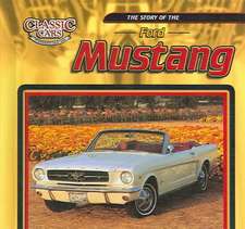 The Story of the Ford Mustang