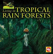 Living in Tropical Rain Forests