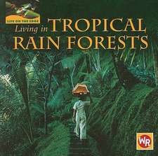 Living in Tropical Rain Forests