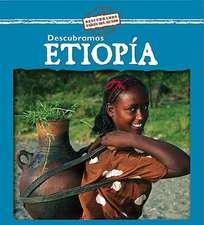 Descubramos Etiopia = Looking at Ethiopia