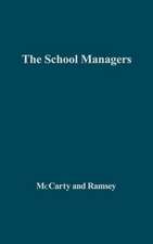 The School Managers: Power and Conflict in American Public Education