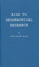 AIDS to Geographical Research: Bibliographies, Periodicals, Atlases, Gazetteers, and Other Reference Books