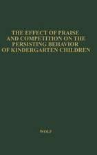 The Effect of Praise and Competition: On the Persisting Behavior of Kindergarten Children