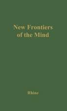 New Frontiers of the Mind