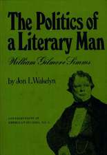 The Politics of a Literary Man: William Gilmore SIMMs