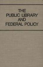 The Public Library and Federal Policy