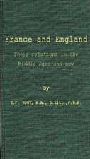 France and England: Their Relations in the Middle Ages and Now