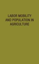 Labor Mobility and Population in Agriculture