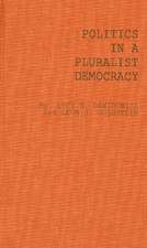 Politics in a Pluralist Democracy: Studies of Voting in the 1960 Election