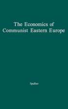 The Economics of Communist Eastern Europe.