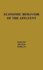 Economic Behavior of the Affluent