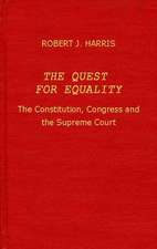 The Quest for Equality: The Constitution, Congress, and the Supreme Court