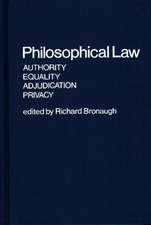 Philosophical Law: Authority, Equality, Adjudication, Privacy