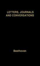 Beethoven: Letters, Journals and Conversations