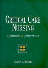 Critical Care Nursing: Assessment and Intervention