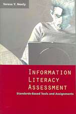 Information Literacy Assessment: Standards-Based Tools and Assignments