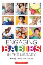 Engaging Babies in the Library: Putting Theory into Practice